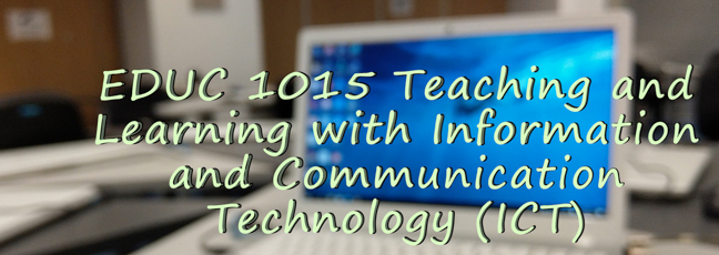 Teaching and Learning with Information and Communication Technology