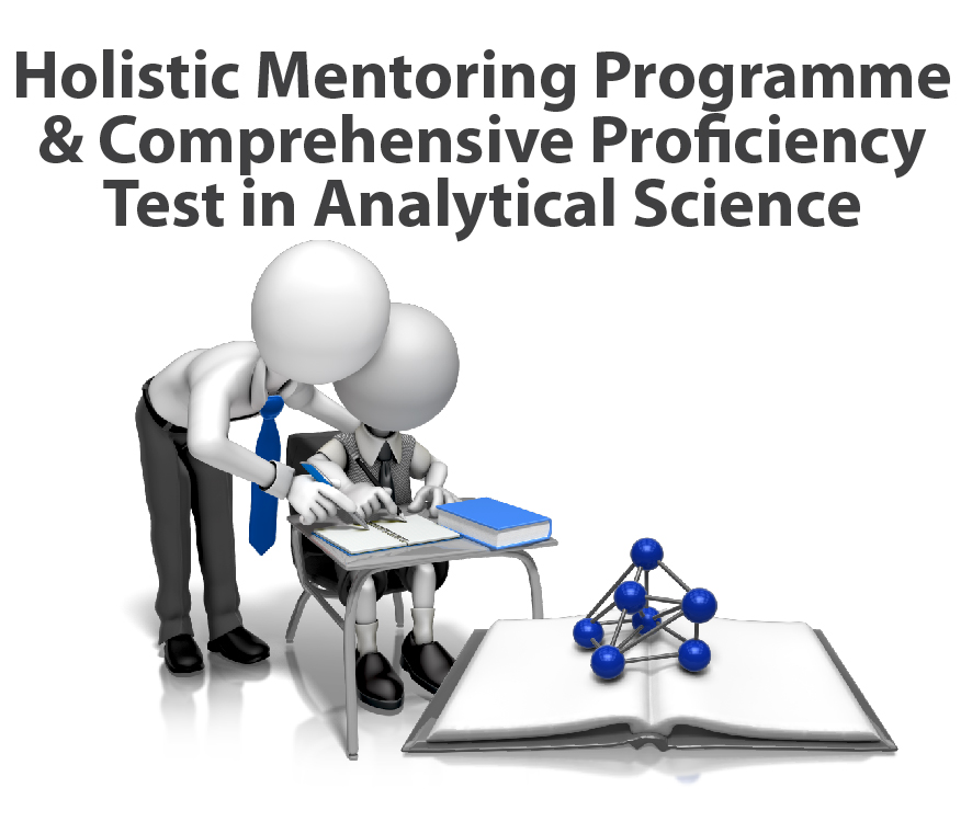 Enhancing Student Learning through Holistic Mentoring Programme and Comprehensive Proficiency Test in Analytical Science