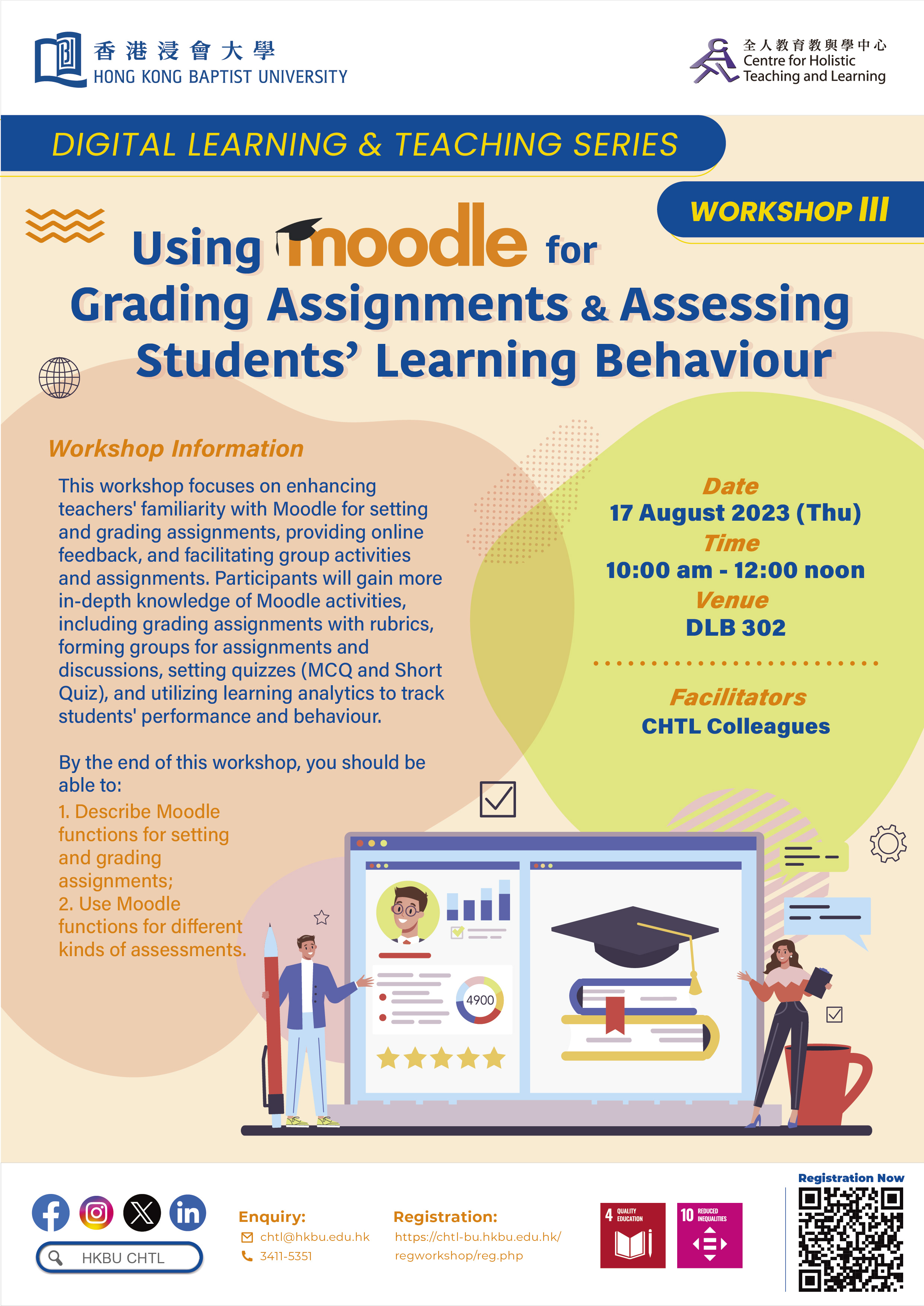 Workshop III: Using Moodle for Grading Assignment & Assessing Students’ Learning Behaviour